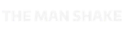 The Man Shake